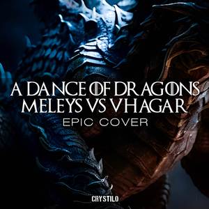 A Dance Of Dragons: Meleys vs Vhagar Theme (EPIC Cover)