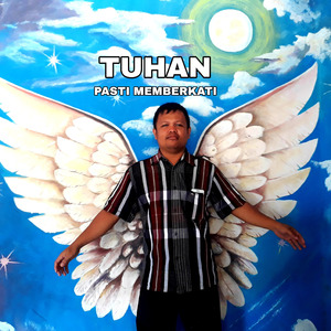 Tuhan Pasti Memberkati