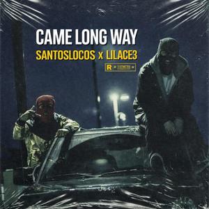 Came long way (feat. LILACE3)