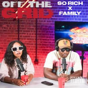 So Rich X Family Freestyle