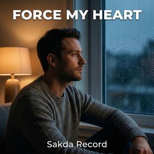 Force My Heart