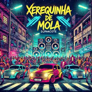 Xerequinha de Mola (EletroFunk)