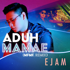 Aduh Mamae (MFMF. Remix)