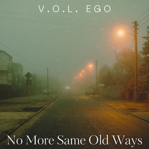 No More Same Old Ways