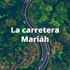 Mariah - La Carretera