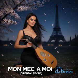 Mon mec à moi (Oriental Revibe)