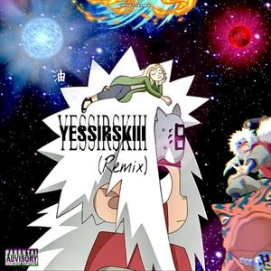 Yessirskiii (feat. Bt Famo & Thakidbreezy) (Remix)