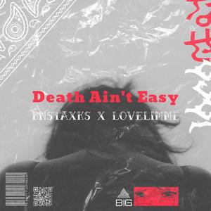 Death Ain't Easy (feat. LoveLimme)