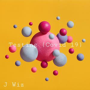 Testing (The Covid Song)
