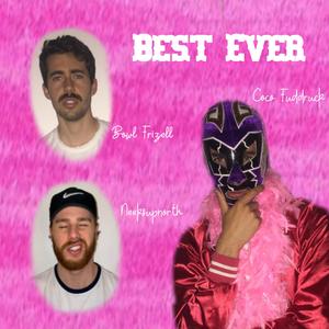 Best Ever (feat. Bowl Frizell & Neeksupnorth)