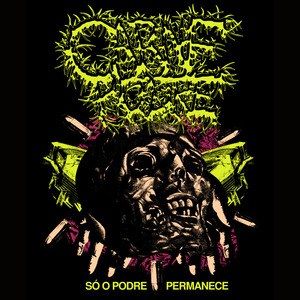 Só o Podre Permanece