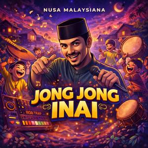 Jong Jong Inai (Trap Mix)