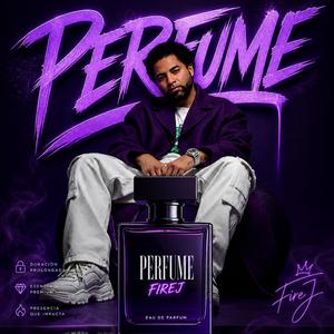 Perfume (feat. Fire J)