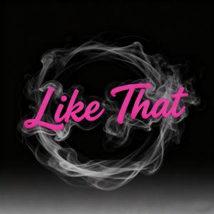 Like That