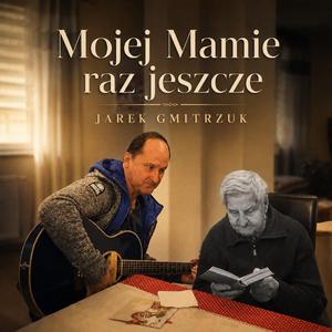 Mojej Mamie raz jeszcze