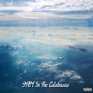 9AM In The Calabasas