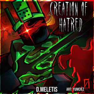 Creation Of Hatred (From 'Forsaken')