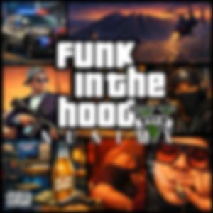 Funk In The Hood