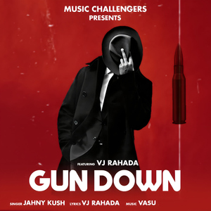 Gun Down (feat. VJ Rahada)