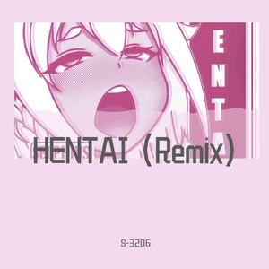 Selphius-HENTAI（S-3206 remix）