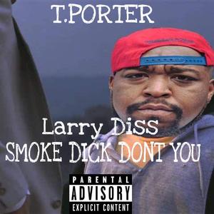 Smoke Dick Don't You (larry Diss)