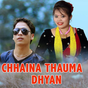 Chhaina Thauma Dhyan