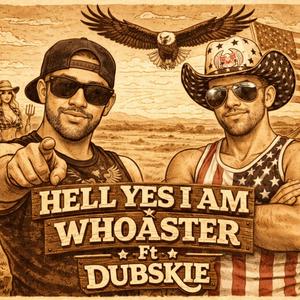 Hell Yes I Am (feat. Dubskie)