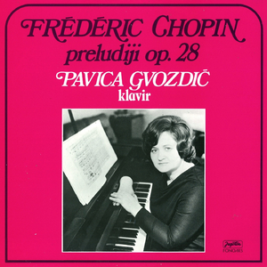 Frederic Chopin: Preludiji Op. 28-Br. 1 - Br. 14.