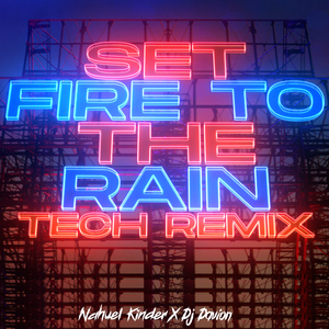 Set Fire to the Rain (Tech Remix)
