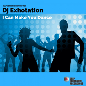 I Can Make You Dance (Original Mix)