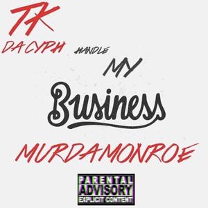 Handle My Business (feat. Murda Monroe)