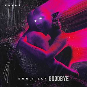 Don't Say Goodbye