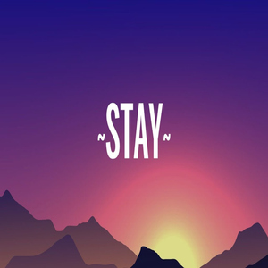 Stay