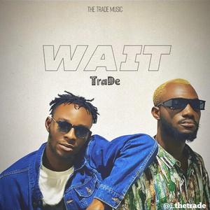 Wait (feat. Dejiavo & 3rapp)