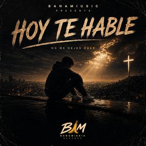 Hoy Te Hable