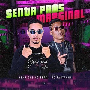 Senta pros Marginal (Brega Funk)