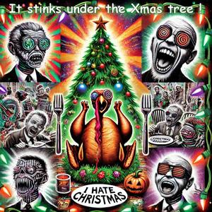 It stinks under the Xmas tree