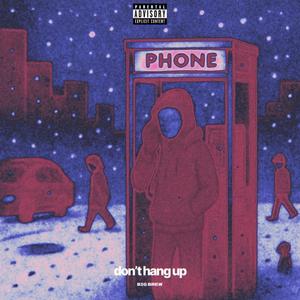Don't Hang Up