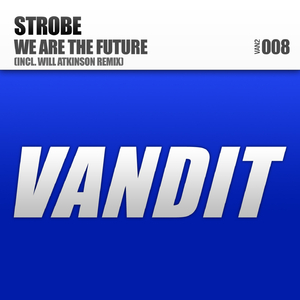 We Are The Future (Original Mix)