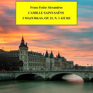Camille Saint-Saëns, 3 Mazurkas, Op. 21, N. 1 432 Hz