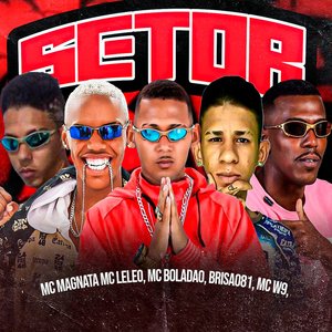 Setor (feat. EOO MAGNATA & MC BOLADÃO)