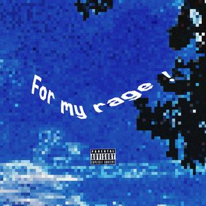 For my rage !(prod.by.Fantom)