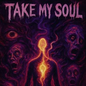 Take My Soul (feat. Dvellyy)