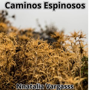 Caminos Espinosos