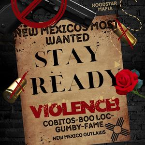 Stay Ready (feat. Cobitos, Boo Loc & Gumby)