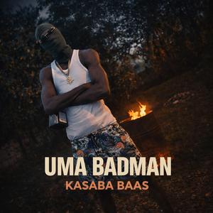 Uma Badman (feat. KASABA BAAS)