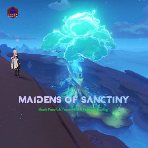 Maidens of Sanctiny (Extended Bootleg)