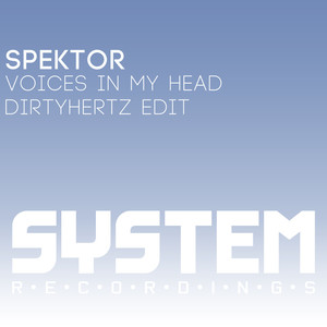 Voices In My Head (DirtyHertz Edit)
