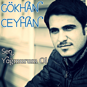Sen Yağmurum Ol