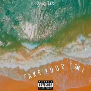 Take Your Time (feat. Zero)